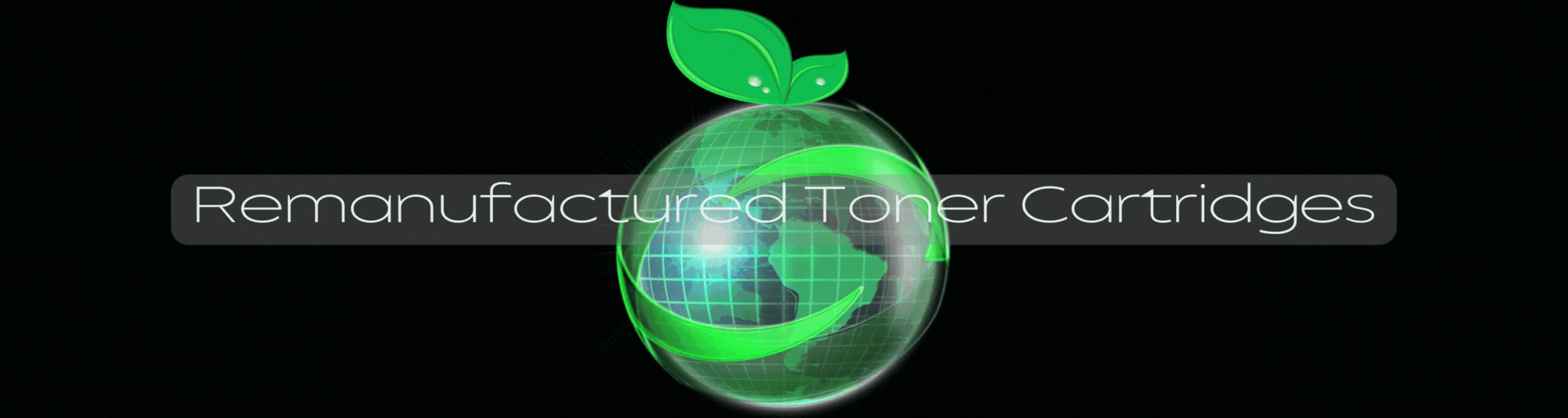 Remanufactured Toner Cartridges Banner
