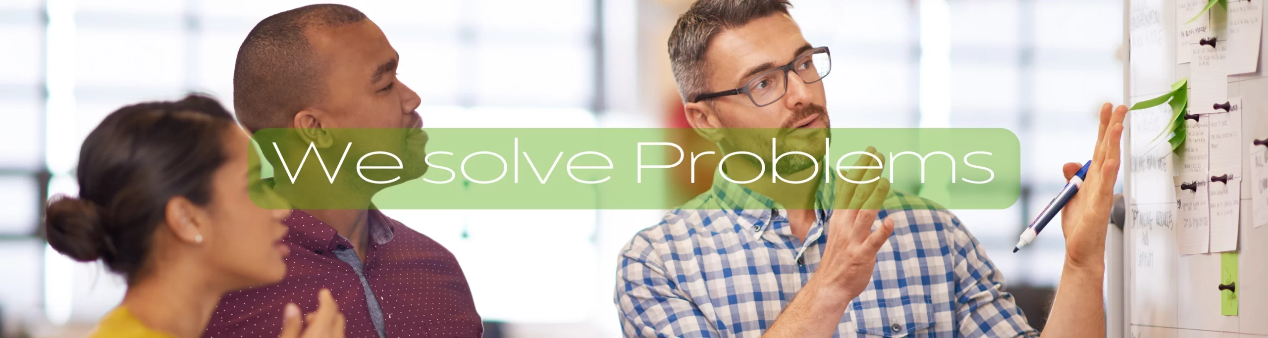 We Solve Problems Banner