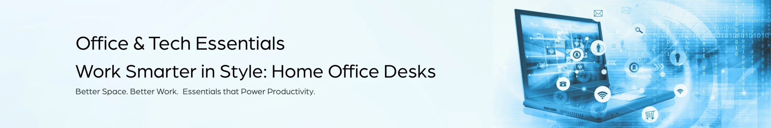 Work Smarter in Style Home Office Desks Banner - EvoX